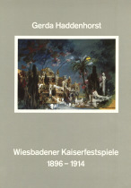 Die Wiesbadener Kaiserfestspiele 1896–1914