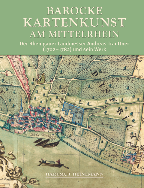 Cover des Buches von Hartmut Heinemann: Barocke Kartenkunst am Mittelrhein